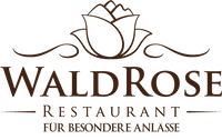 WaldRose Restaurant für besondere Anlässe